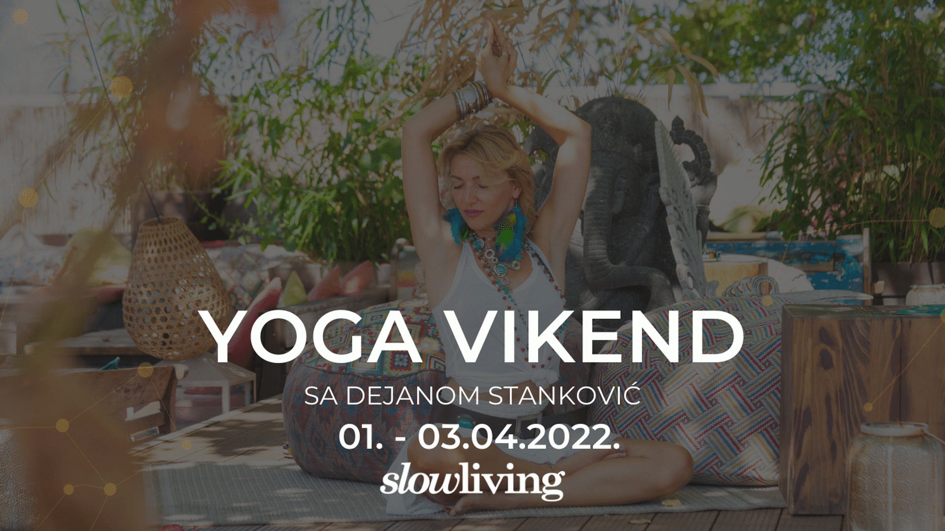 Yoga vikend sa Dejanom Stanković